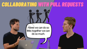 Collaborating on GitHub with Pull Requests