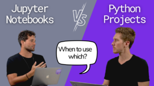 Jupyter Notebooks vs Python Projects